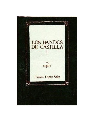 LOS BANDOS DE CASTILLA I