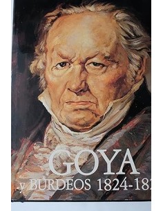 GOYA BURDEOS 1824-1828