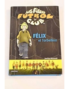 FÉLIX EL TORBELLINO