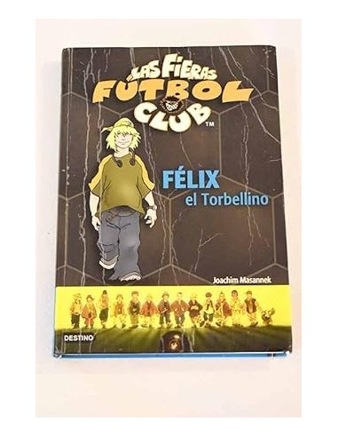 FÉLIX EL TORBELLINO