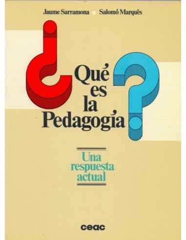 ¿QUÉ ES LA PEDAGOGÍA? Una respuesta...