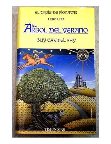 EL ARBOL DEL VERANO Fionavar 1