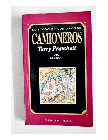 CAMIONEROS El éxodo de los gnomos....