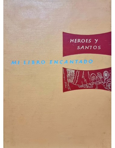 MI LIBRO ENCANTADO Volumen VI Héroes...