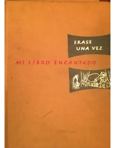 MI LIBRO ENCANTADO Volumen II Érase...