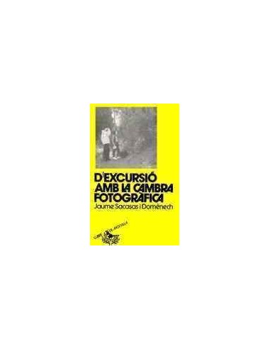 D´EXCURSIÓ AMB LA CAMBRA FOTOGRÁFICA