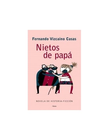 NIETOS DE PAPÁ  1ª Edición