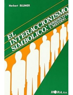 EL INTERACCIONISMO SIMBÓLICO