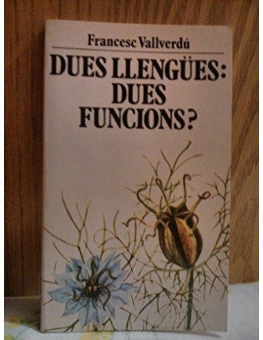 DUES LLENGÜES DUES FUNCIONS