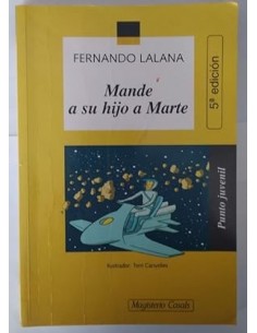 MANDE A SU HIJO A MARTE