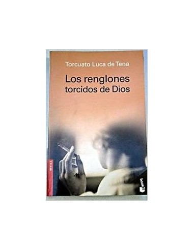 LOS RENGLONES TORCIDOS DE DIOS