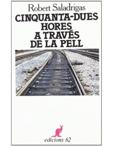 CINQUANTA-DUES HORES A TRAVÉS DE LA PELL