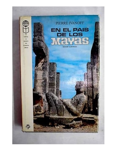 EN EL PAÍS DE LOS MAYAS