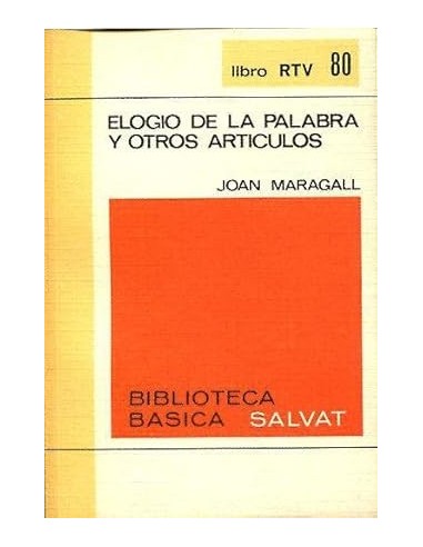 ELOGIO DE LA PALABRA Y OTROS ARTÍCULOS