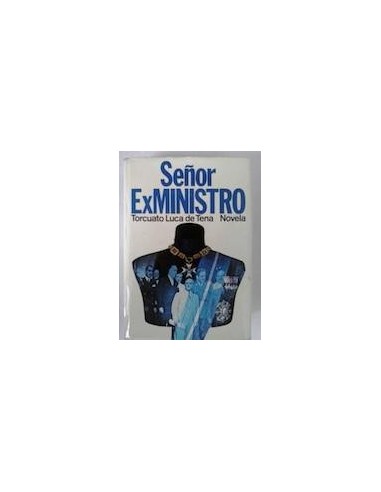 SEÑOR EXMINISTRO 1ª Edición