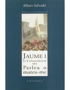 JAUME I EL CONQUERIDOR...