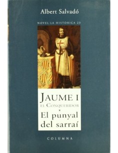 JAUME I EL CONQUERIDOR EL...