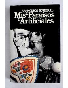 MIS PARAÍSOS ARTIFICIALES...