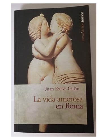 LA VIDA AMOROSA EN ROMA 1ª Edición