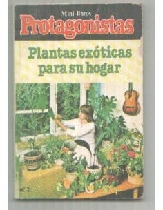PLANTAS EXÓTICAS PARA SU HOGAR