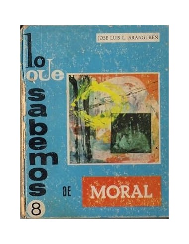 LO QUE SABEMOS DE MORAL