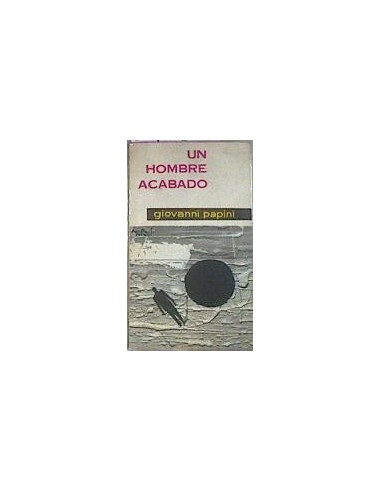 UN HOMBRE ACABADO