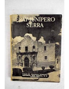 FRAY JUNÍPERO SERRA