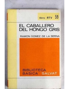 EL CABALLERO DEL HONGO GRIS