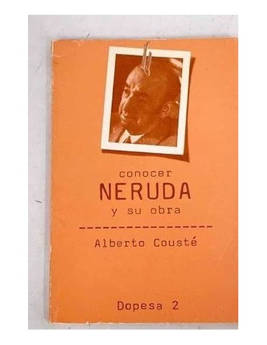 CONOCER NERUDA Y SU OBRA