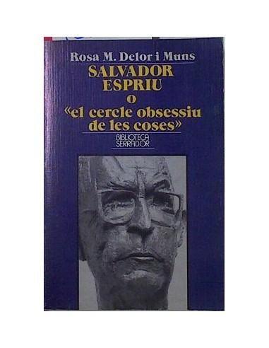 SALVADOR ESPRIU O el cercle obsessiu...