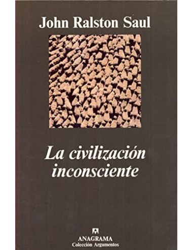 LA CIVILIZACIÓN INCONSCIENTE
