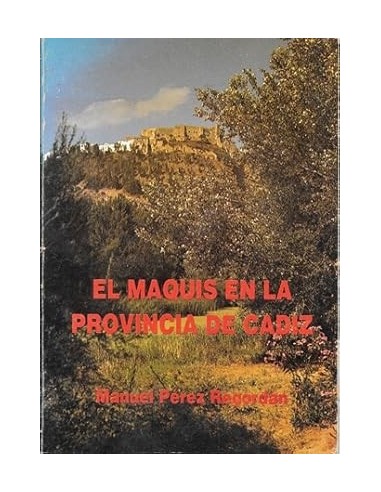 EL MAQUIS EN LA PROVINCIA DE CÁDIZ