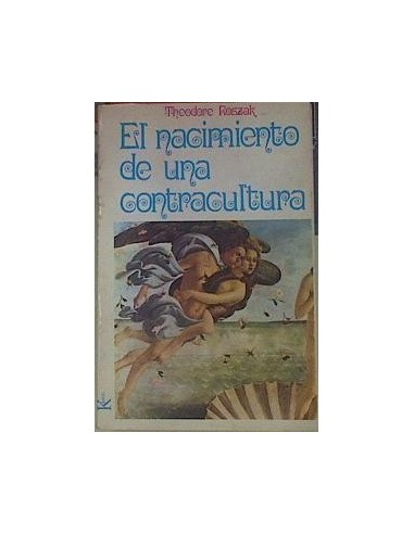 EL NACIMIENTO DE UNA CONTRACULTURA