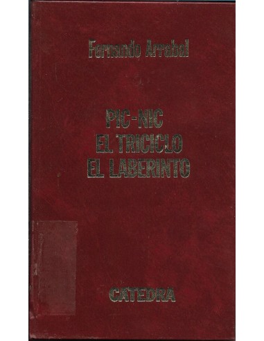 PIC-NIC/EL TRICICLO/EL LABERINTO...