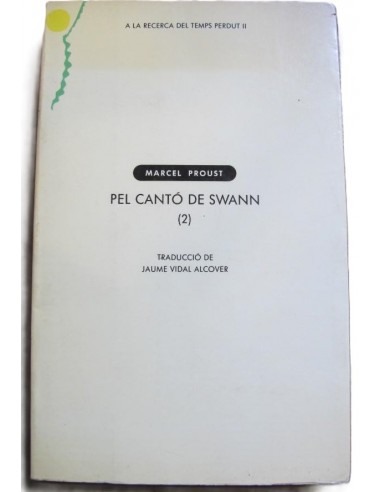 PEL CANTÓ DE SWANN 2 A la recerca del...
