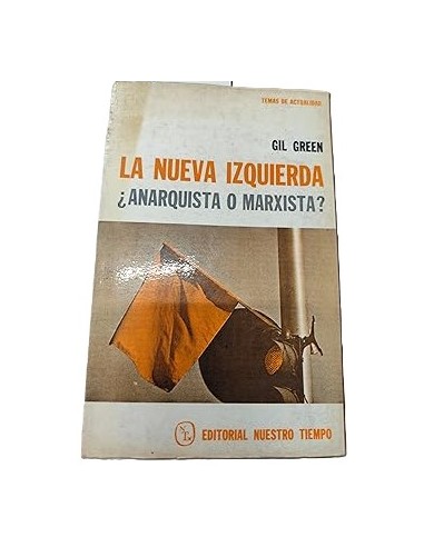 LA NUEVA IZQUIERDA ¿Anarquista o...