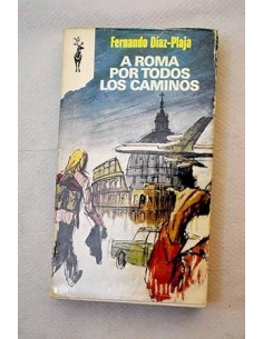 A ROMA POR TODOS LOS CAMINOS