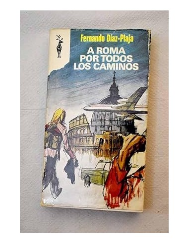 A ROMA POR TODOS LOS CAMINOS