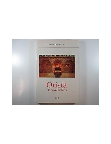 ORISTÀ I LA SEVA HISTÒRIA dedicat i...
