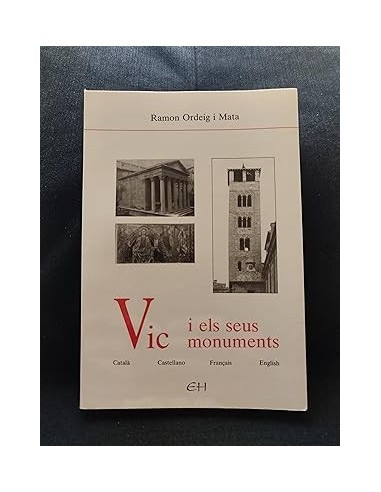 VIC I ELS SEUS MONUMENTS
