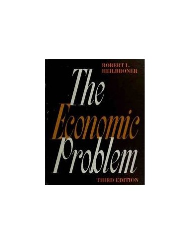 THE ECONOMIC PROBLEM Thrid Edition