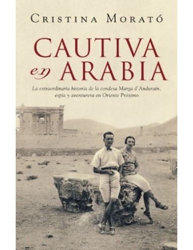 CAUTIVA EN ARABIA 1ª Edición