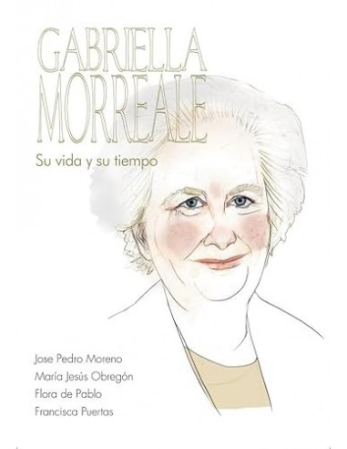 GABRIELLA MORREALE Su vida y su tiempo