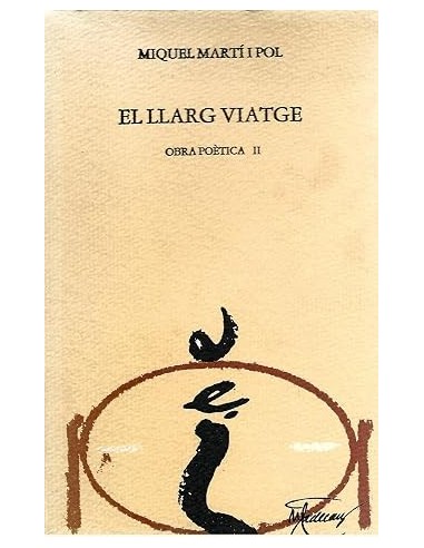 EL LLARG VIATGE Obra poètica II