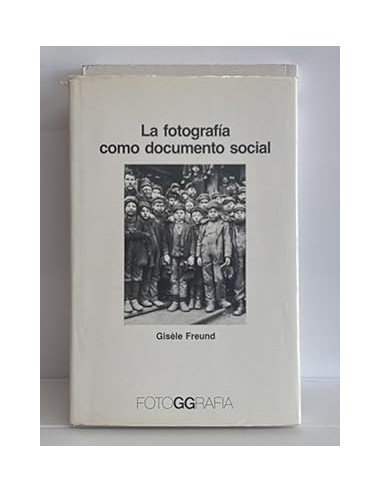 LA FOTOGRAFÍA COMO DOCUMENTO SOCIAL