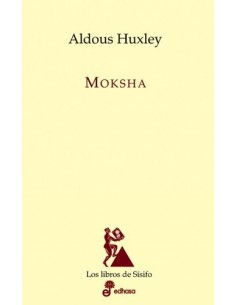 MOKSHA El estudio de Huxley...