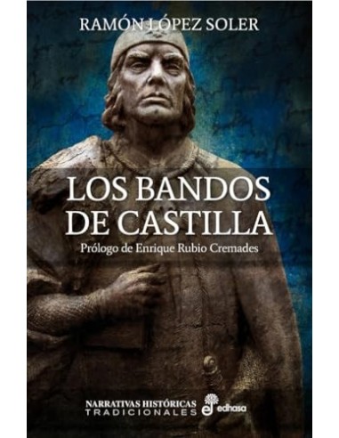 LOS BANDOS DE CASTILLA El Caballero...