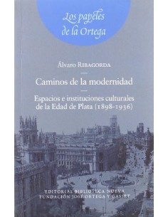 CAMINOS DE LA MODERNIDAD:...