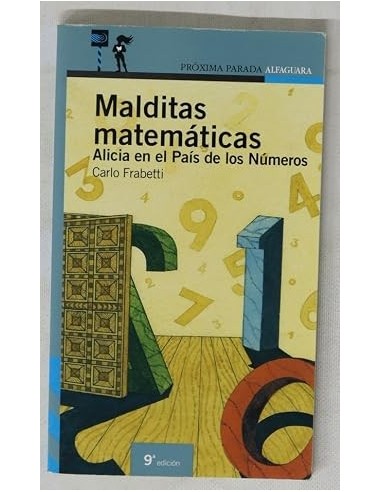 MALDITAS MATEMATICAS. ALICIA EN EL...
