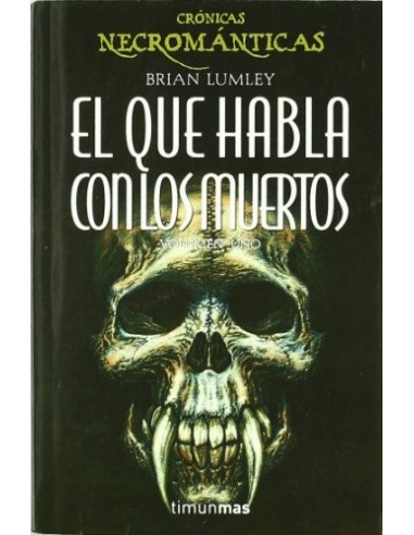 EL QUE HABLA CON LOS MUERTOS Crónicas...